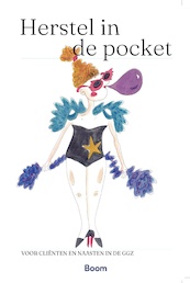 Herstel in de pocket - Remke van Staveren, Tilly van Oosten, Heleen Wadman, Tom van Wel (ISBN 9789024442409)