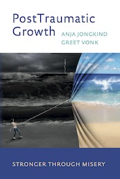PostTraumatic Growth - Anja Jongkind, Greet Vonk (ISBN 9789083076737)