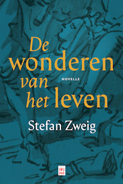 De wonderen van het leven - Stefan Zweig (ISBN 9789464341072)