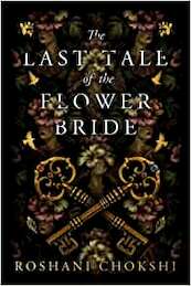 The Last Tale of the Flower Bride - Roshani Chokshi (ISBN 9781529384055)