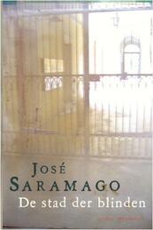 De stad der blinden - Jose Saramago, José Saramago (ISBN 9789029087964)