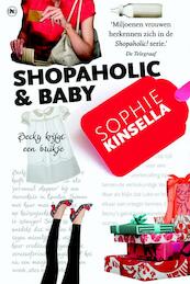 Shopaholic & Baby - Sophie Kinsella (ISBN 9789044331059)