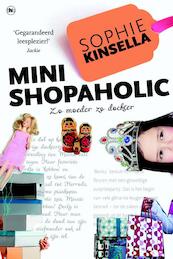 Mini shopaholic - Sophie Kinsella (ISBN 9789044331066)