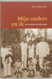 Mijn ouders en ik - F. Vlaspolder (ISBN 9789057860027)