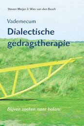 Vademecum Dialectische gedragstherapie - S. Meijer, W. van den Bosch (ISBN 9789026522352)