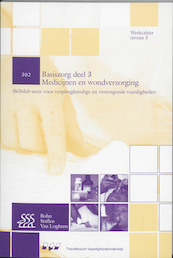 Basiszorg 3 Medicijnen en wondverzorging Werkcahier - (ISBN 9789031341900)