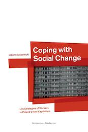 Coping with Social Change - Adam Mrozowicki (ISBN 9789058678652)