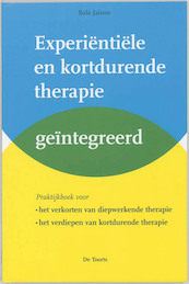 Experientiele en kortdurende therapie geintegreerd - B. Jaison (ISBN 9789060208199)