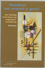 Veranderen met verstand en gevoel - R. Kayzel (ISBN 9789062833207)