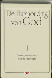 De Huishouding van God 1 - J. Lorber (ISBN 9789065561725)