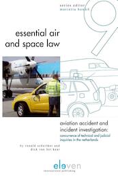 Aviation Accident and Incident Ivestigation - Ronald Schnitker, Dick van 't Kaar (ISBN 9789490947019)