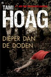 Dieper dan de doden - Tami Hoag (ISBN 9789044332261)