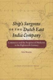 Ship's Surgeons of the Dutch East India Company - I. Bruijn (ISBN 9789048506576)