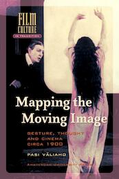 Mapping the Moving Image - Pasi Väliaho (ISBN 9789048510719)