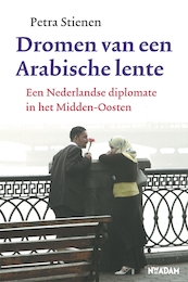 Dromen van een Arabische lente - Petra Stienen (ISBN 9789046810576)