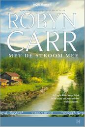 Met de stroom mee - Robyn Carr (ISBN 9789461707895)