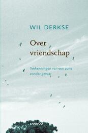 Over vriendschap - Wil Derkse (ISBN 9789401402095)