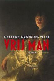 Vrij man - Nelleke Noordervliet (ISBN 9789045705507)