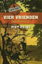 Vier vrienden op Overlaar - Piet Prins (ISBN 9789055604654)