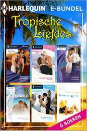 Tropische liefdes - Nicola Marsh, Jessica Hart, Robyn Grady, Liz Fielding, Cindi Myers (ISBN 9789461992222)