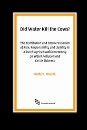 Did water kill the cows ? - Ruth M. Mourik (ISBN 9789085550013)