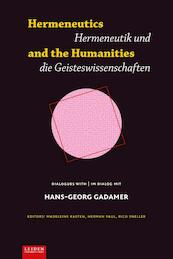 Hermeneutics and the Humanities / Hermeneutik und Geisteswissenschaften - (ISBN 9789087281540)