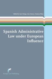 Spanish administrative law under European influence - (ISBN 9789089520838)