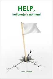 Help, het brusje is normaal - Thea Vossen (ISBN 9789491337086)