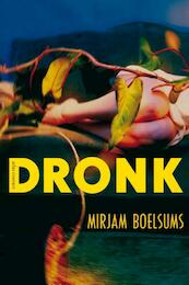Dronk - Mirjam Boelsums (ISBN 9789045705309)