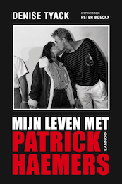 Mijn leven met Patrick Haemers - Denise Tyack (ISBN 9789401405263)