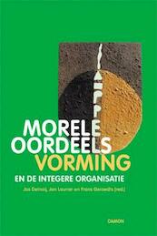 Morele oordeelsvorming en de integere organisatie - (ISBN 9789055736959)