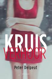 Kruisverhoor - Peter Delpeut (ISBN 9789045705897)