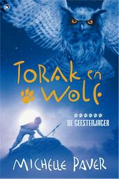 Torak en Wolf / 6 - De geestenjager - Michelle Paver (ISBN 9789044339178)