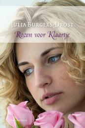 Rozen voor Klaartje - Julia Burgers-Drost (ISBN 9789059778931)