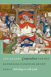 Compendium van het katholiek canoniek recht 1. Inleiding en volk Gods - Ton Meijers (ISBN 9789056253929)
