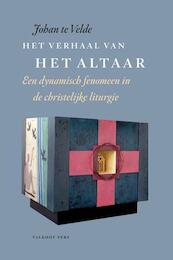 Het verhaal van het altaar - Johan te Velde (ISBN 9789056253936)