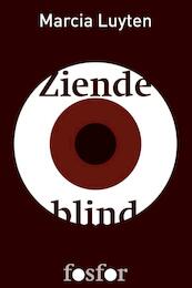 Ziende blind - Marcia Luyten (ISBN 9789462250130)