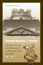 Between rhetoric and reality - Huib J. Zuidervaart, Rob H. Gent (ISBN 9789087043636)