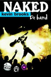 Naked - Kevin Brooks (ISBN 9789076168555)