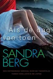 Als de dag van toen - Sandra Berg (ISBN 9789401901321)