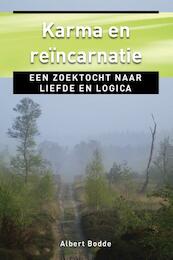 Karma en reincarnatie - Ankertje 284 - Albert Bodde (ISBN 9789020209389)