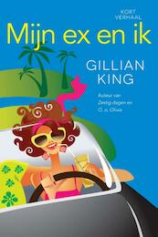 Mijn ex en ik - Gillian King (ISBN 9789401901840)