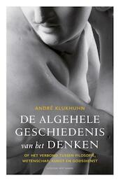 De algehele geschiedenis van het denken - Andre Klukhuhn (ISBN 9789035139688)