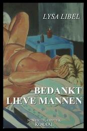 Bedankt lieve mannen - Lysa Libel (ISBN 9781616274115)