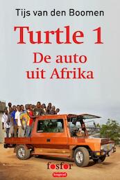 Turtle 1: De auto uit Afrika - Tijs van den Boomen (ISBN 9789462250826)