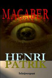 Macaber - Henri Patrik (ISBN 9789082017250)