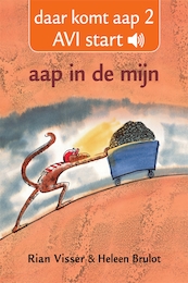 Avi start: aap in de mijn - Rian Visser (ISBN 9789025755898)
