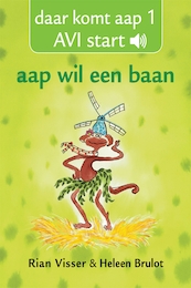 Avi start: aap wil een baan - Rian Visser (ISBN 9789025757137)