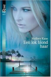 Een lok blond haar - Mallory Kane (ISBN 9789461999894)