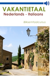 Nederlands-Italiaans - Vakantietaal.nl (ISBN 9789461490612)